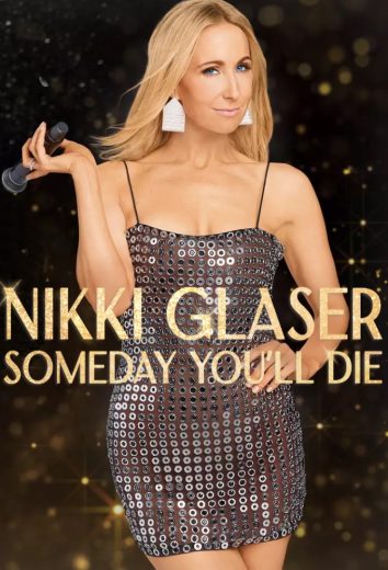 مشاهدة عرض Nikki Glaser Someday You’ll Die 2024 مترجم